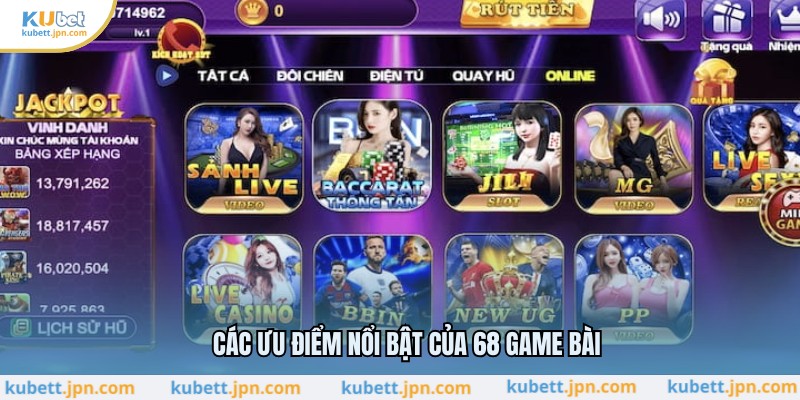 Các ưu điểm nổi bật của 68 game bài