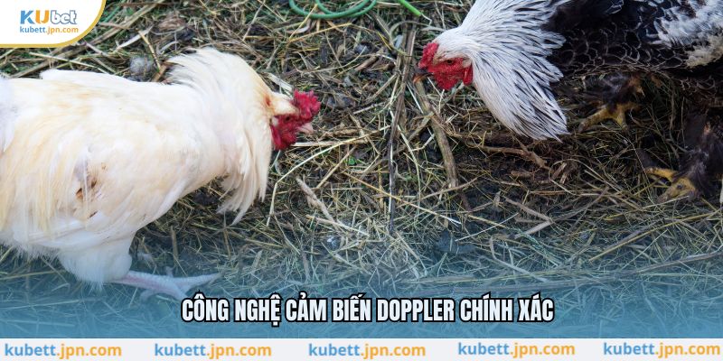 Công nghệ cảm biến Doppler chính xác