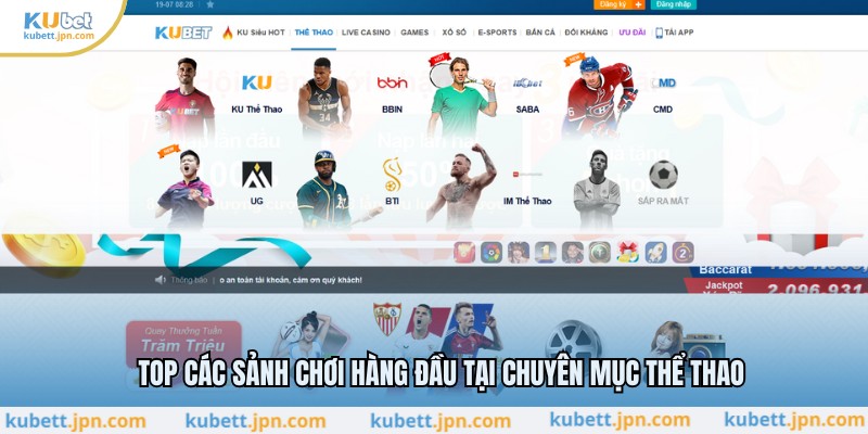Top các sảnh chơi hàng đầu tại chuyên mục thể thao