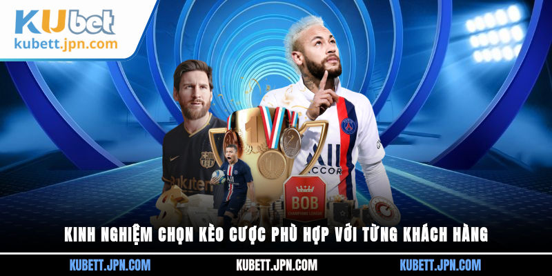 Kinh nghiệm chọn kèo