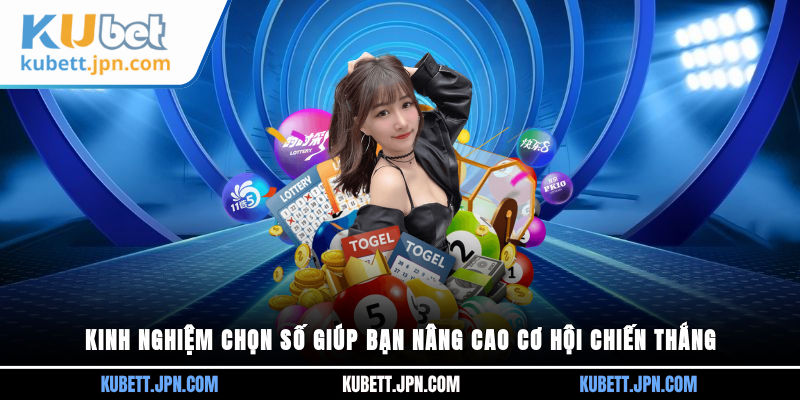 kinh nghiệm chọn số