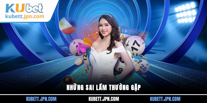 Những sai lầm thường gặp
